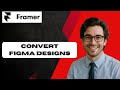 How to  Convert Figma Designs Into Framer Websites (full guide)