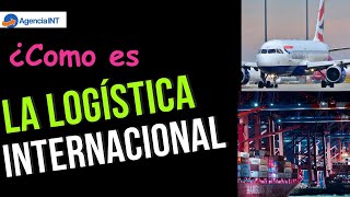 ¿Qué es la logística internacional?