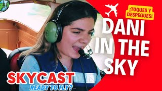 🚀 Skycast – Episodio 4: ¡Toques y Despegues! ✈️ ft: Dani in the Sky