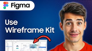 How To Use Figma Wireframe Kits (Easiest Way) (2026 Guide)