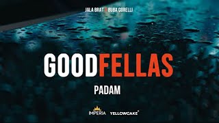 Jala Brat & Buba Corelli & Baby it's Pablo - Padam ( Music )