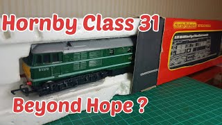 My Old Hornby R357 Class 31. Is it beyond hope ? ( Part1 )