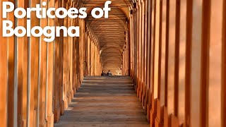 Exploring the Historic Porticoes of Bologna, Italy