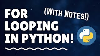 For Loop In Python with Break, continue, Range Explained with notes | Techie Programmer