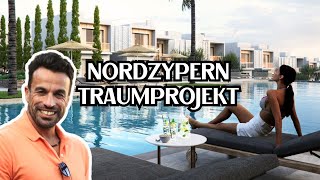 Nordzypern Neues Traumprojekt