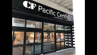 CF Pacific Centre tour