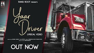 Yaar Driver | Lyrical Video | Arvind Jangid | Rang Root | Samrat | New Haryanvi Song 2022 | Dj Song
