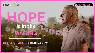 HOPE is in the WAITING | Cedric Van Zyl (Sermon)