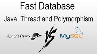 Fast Database in Java development: Apache Derby vs MySQL