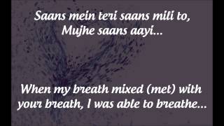 "Saans" Lyrics & English Translation - "Jab Tak Hai Jaan" (2012)