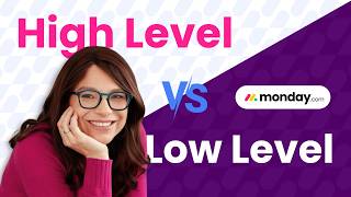 High Level vs Low Level Boards Step-by-Step Guide | monday.com workflow structure