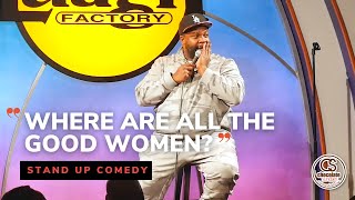 Where are all the Good Women? - Comedian Nate Jackson - Chocolate Sundaes Standup