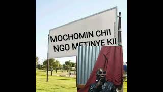 Mochomin chi kometinye kii by: Edwardo