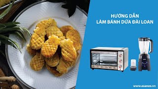 [Lò vi sóng ME-20V] TUYỆT CHIÊU LÀM BÁNH DỨA ĐÀI LOAN NGON NGẤT NGÂY