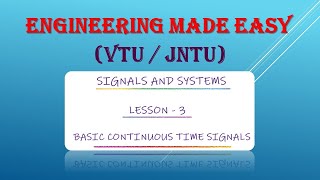 SIGNALS AND SYSTEMS | INTRODUCTION | BASIC CONTINUOUS TIME SIGNALS | B. Tech ( VTU / JNTU )