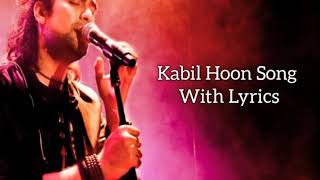 Kaabil Hoon Full Song (Lyrics) | Jubin Nautiyal, Palak Muchhal | Nasir Faraaz | Rajesh Roshan |