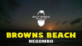 Browns Beach Negombo | මීගමුව වෙරළ තීරය