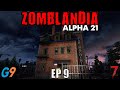 7 Days To Die - Zomblandia EP9 (Alpha 21)