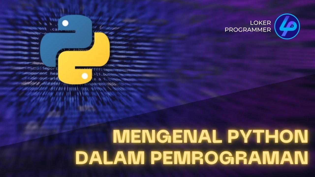 Mengenal Python Dalam Pemrograman - YouTube