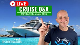 Live Cruise Q\u0026A: Sunday 2 February 2025: UK 5pm / ET Noon / PT 9am