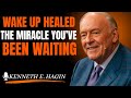 Wake Up Healed: The Miracle You’ve Been Waiting[Kenneth E. Hagin style)