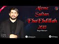 Aleme Sultan - Eba Ebdillah