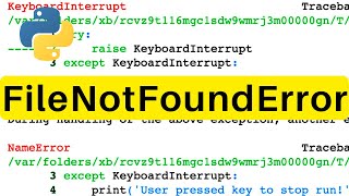 FileNotFoundError | Python | Tutorial