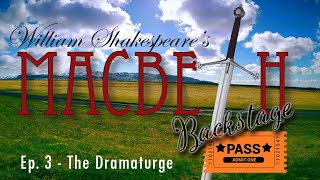 Backstage Pass: Macbeth ep. 3