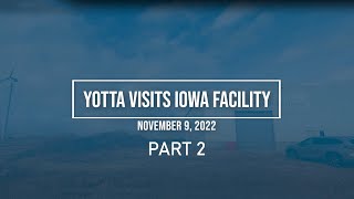 PART 2: YOTTA Visits Iowa Facility - November 9, 2022