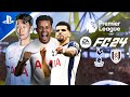 FC 24 | Tottenham vs Fulham | Premier League 2024 ft. Son Heung-min, Smith Rowe, Solanke | PS5™ 4K60