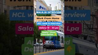 HCL walk In Interview work from home #shorts