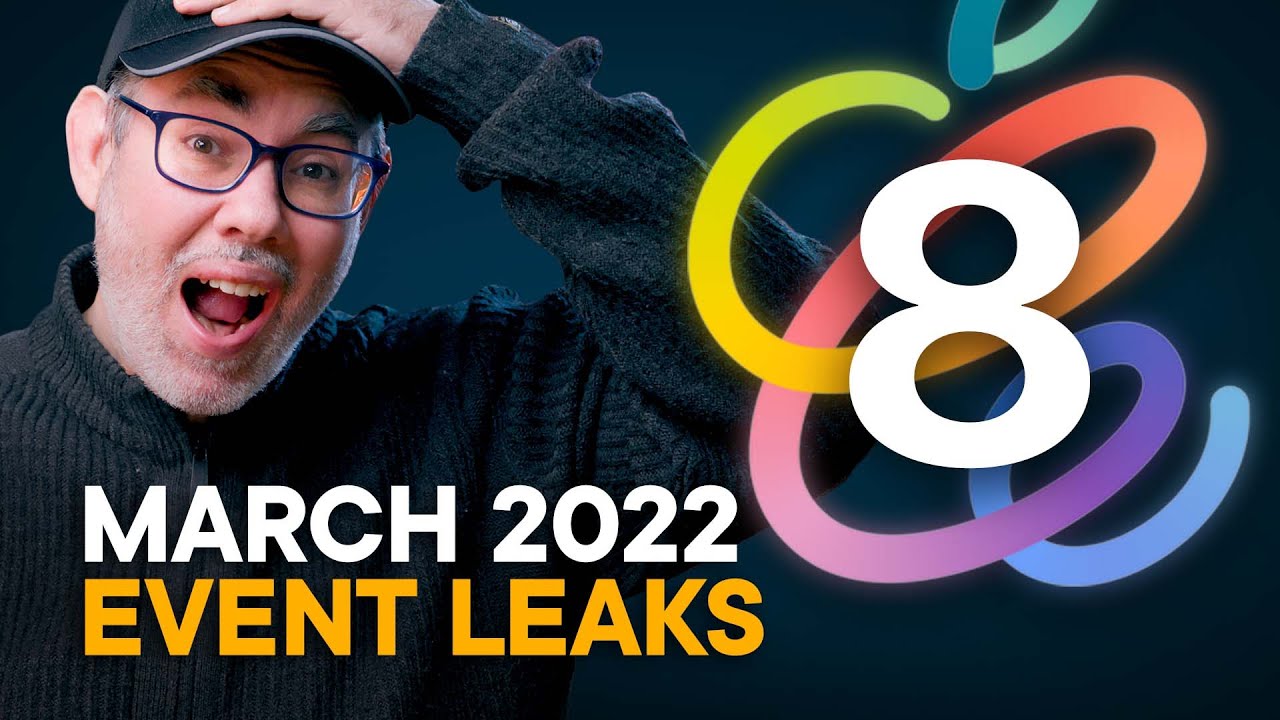 Apple March 2022 Mega Event Preview