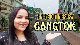 Gangtok | 1 N 2 D Itinerary | Complete Tour Guide