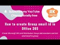 How create groups in office 365, Microsoft365 and Distribution list | RK IT HELPDESK