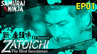 ZATOICHI: The Blind Swordsman Season 3 | Episode 1 | Full movie | Samurai VS Ninja (English Sub)