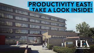 Look inside Productivity East the new Engineering Facility Coming to UEA! [2021]