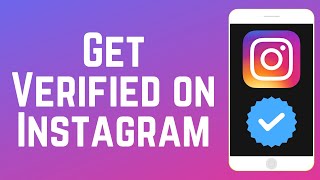 How to Get Verified on Instagram (Full Guide)