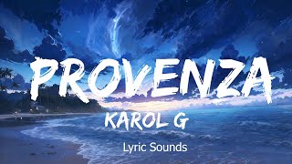 Playlist ||  KAROL G - PROVENZA (Letra/Lyrics) || Vibe Song