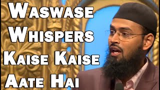 Waswase - Whispers Kaise Kaise Aate Hai By @AdvFaizSyedOfficial