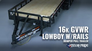 Walk Around: 16K lb GVWR Bumper Pull With Rails Lowboy Equipment Trailer | Texas Pride