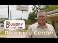 The Foundry Ministries: Resource Center