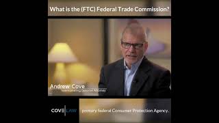 What is the (FTC) Federal Trade Commission?