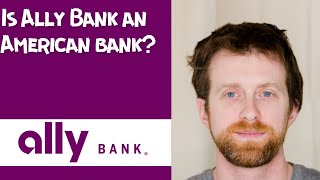 Is Ally Bank an American bank
