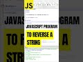 JavaScript Program to Reverse a String #shorts