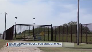 Funds approved for border wall