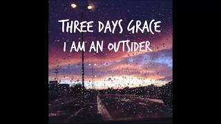 Three Days Grace - I Am An Outsider [LYRICS]