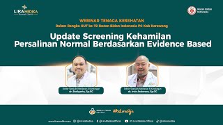 Webinar Medis IBI - Update Screening Kehamilan & Persalinan Normal Berdasarkan Evidence Based