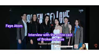 Interview with the entire cast of Broken of Love [FAYE ATOM ] #fayeatom