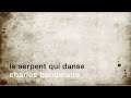 La minute de poésie :  Le serpent qui danse [Charles Baudelaire]