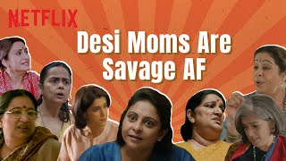 These Bollywood Moms Are Absolute Savage | Netflix India